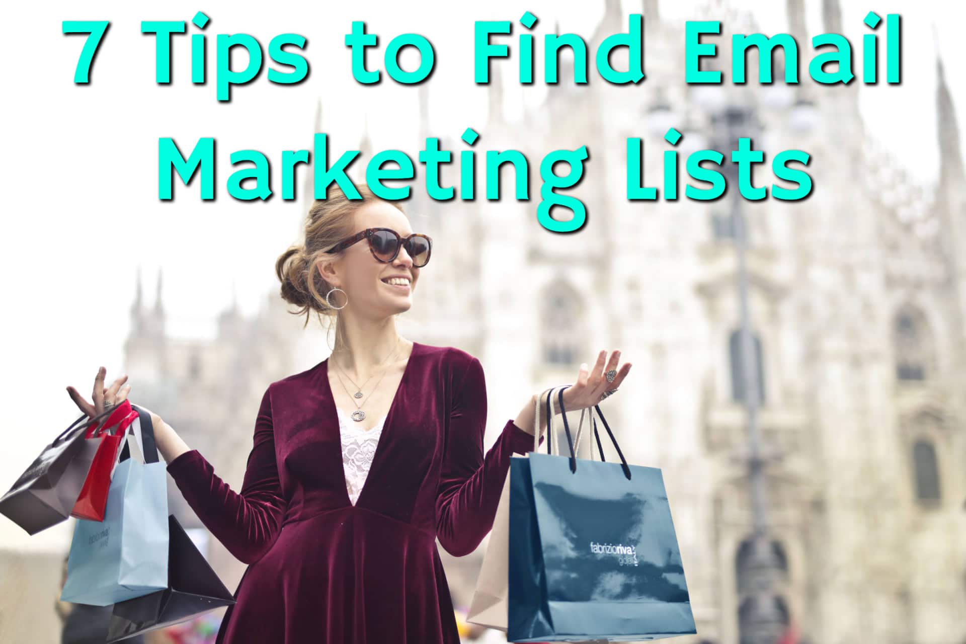 7 Tips to Find the Best Email Marketing Lists for Your Business