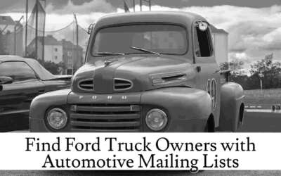 Find Ford Truck Owners with Auto Mailing Lists