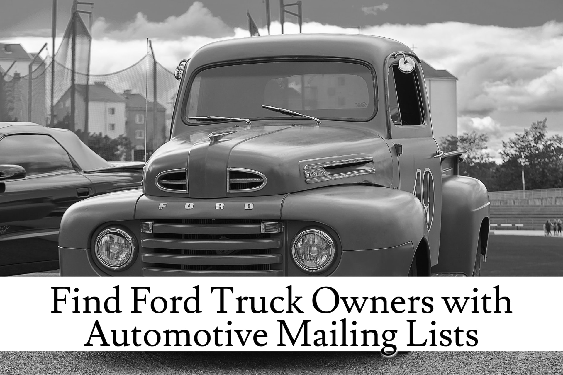 Ford Truck Owner Automotive Mailing Lists