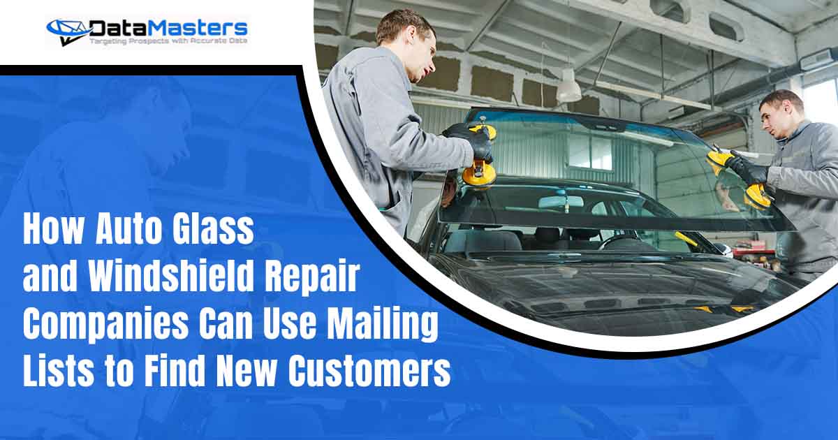 Image of automobile windshield replacement in progress, featuring DataMasters and highlighting how auto glass and windshield repair companies can use mailing lists to attract new customers.