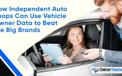 How Independent Auto Shops Can Use Vehicle Owner Data to Beat the Big Brands