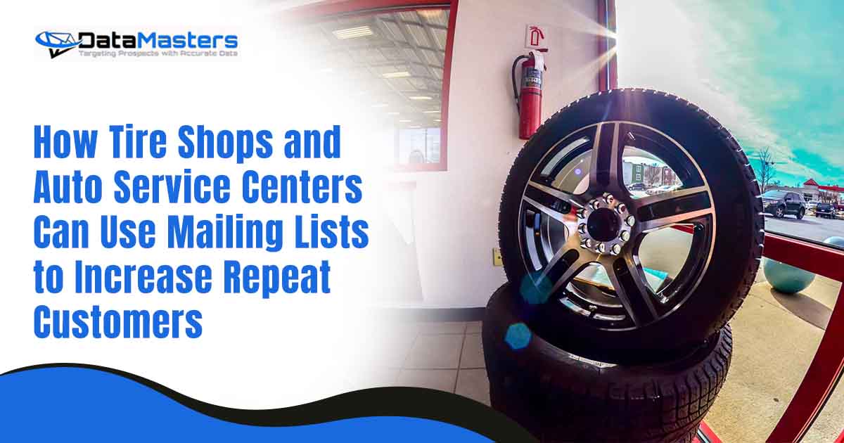How Tire Shops and Auto Service Centers Can Use Mailing Lists to Increase Repeat Customers Car tires on display at a retail tire shop, featuring DataMasters and highlighting how tire shops and auto service centers can use mailing lists to increase repeat customers.
