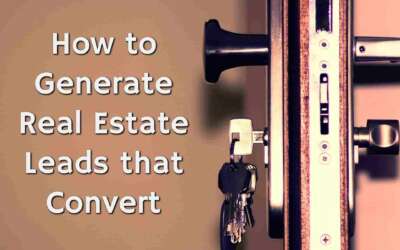 How to Generate Leads in Real Estate that Convert