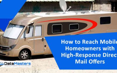 How to Reach Mobile Homeowners with High-Response Direct Mail Offers