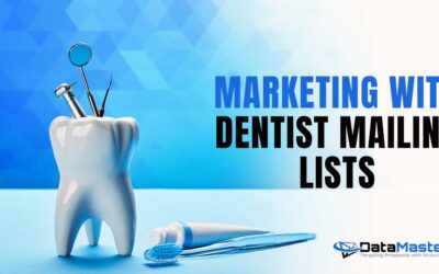 Effective Dental Marketing with Targeted Dentist Mailing Lists