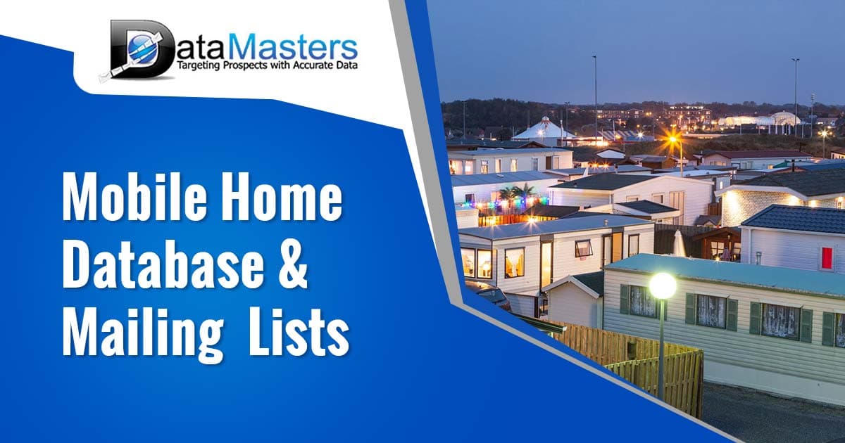 Mobile Home Database Mailing Lists Targeted Lists for Mobile Home Owners