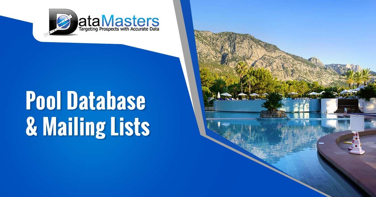 Swimming Pool Database Mailing Lists, Targeted Marketing to Pool Owners, Pool Owners Database, Mailing Lists, and Leads, Direct Marketing Mailing  Lists for Pool Owners