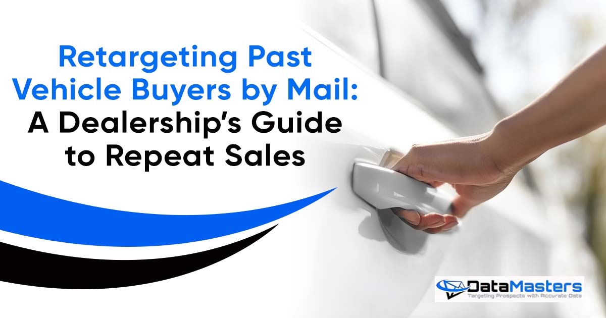 Image of a woman opening a car door, featuring DataMasters and highlighting retargeting past vehicle buyers by mail as a dealership’s strategy for driving repeat sales.
