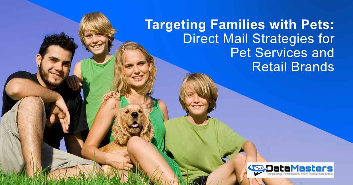 Happy family with their pets, representing DataMasters, illustrating direct mail strategies for pet services and retail brands targeting families with pets.