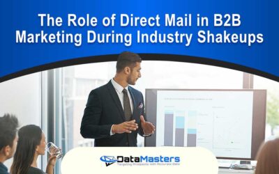 The Role of Direct Mail in B2B Marketing During Industry Shakeups