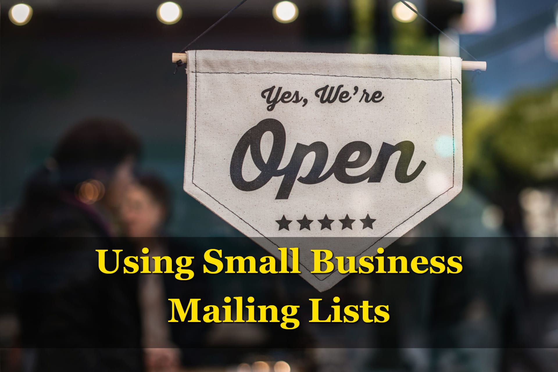 Using Small Business Mailing Lists to Grow Your Company