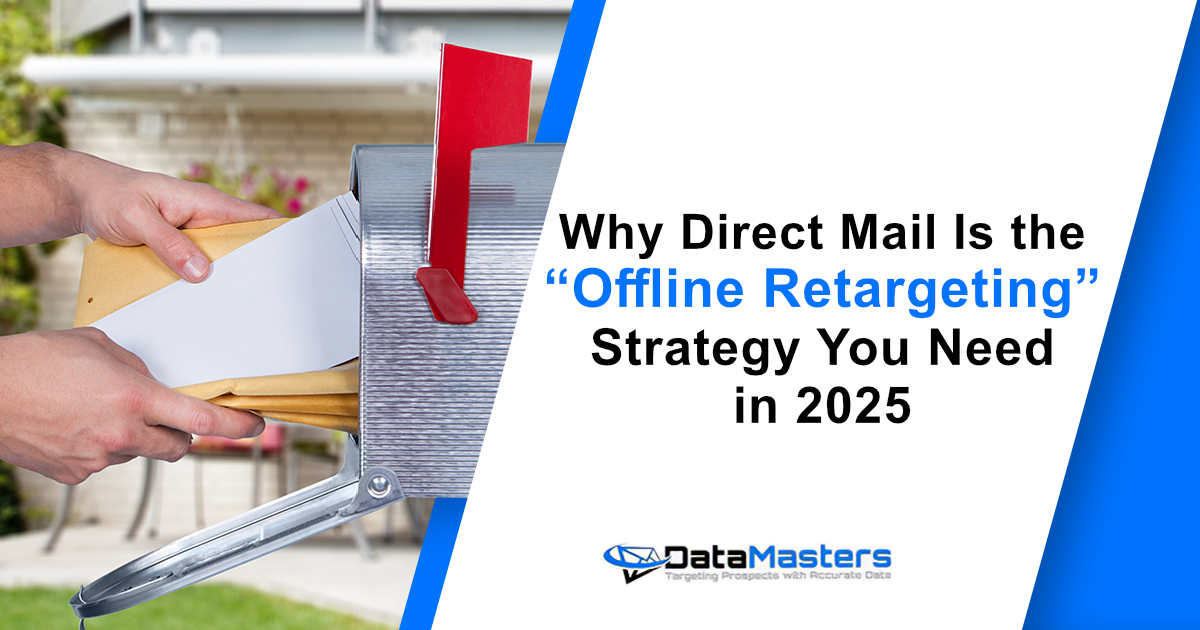 Image of a man opening his mailbox to remove mail, featuring Datamasters and highlighting why direct mail is the 'offline retargeting' strategy you need in 2025.