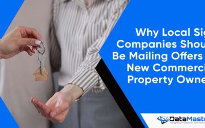 Why Local Sign Companies Should Be Mailing Offers to New Commercial Property Owners