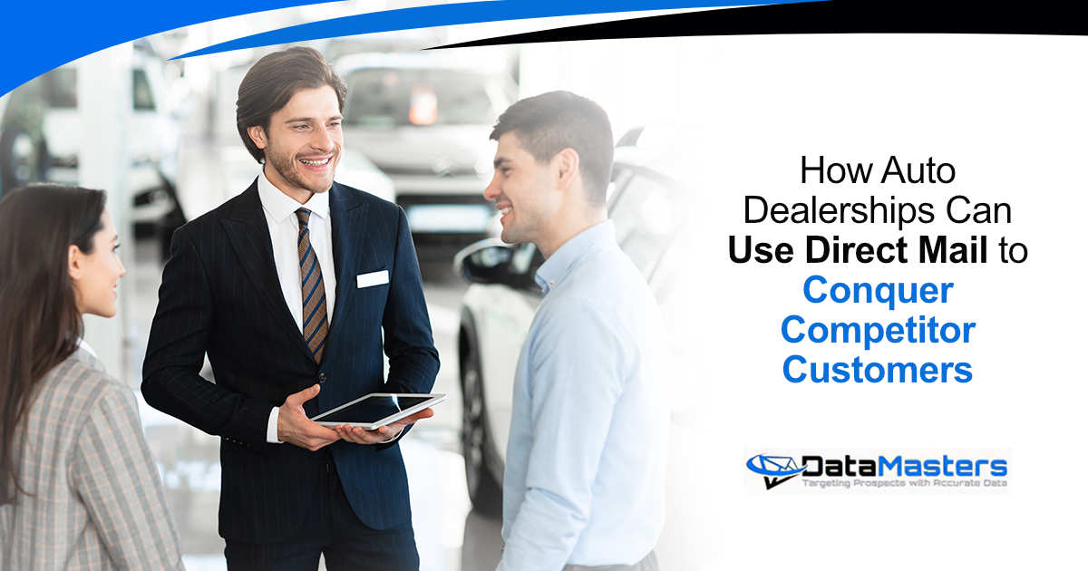How Auto Dealerships Can Use Direct Mail to Conquer Competitor C Professional discussing strategies in a car dealership with DataMasters marketing message.