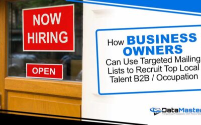 How Business Owners Can Use Targeted Mailing Lists to Recruit Top Local Talent B2B / Occupation