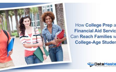 How College Prep and Financial Aid Services Can Reach Families with College-Age Students Using College Prep Financial Aid Services Targeted Data Lists
